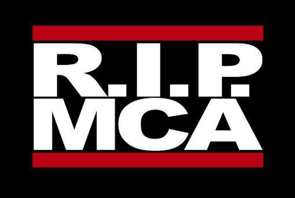 RIP MCA